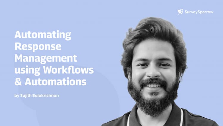 Automating Response Management using Workflows & Automations.