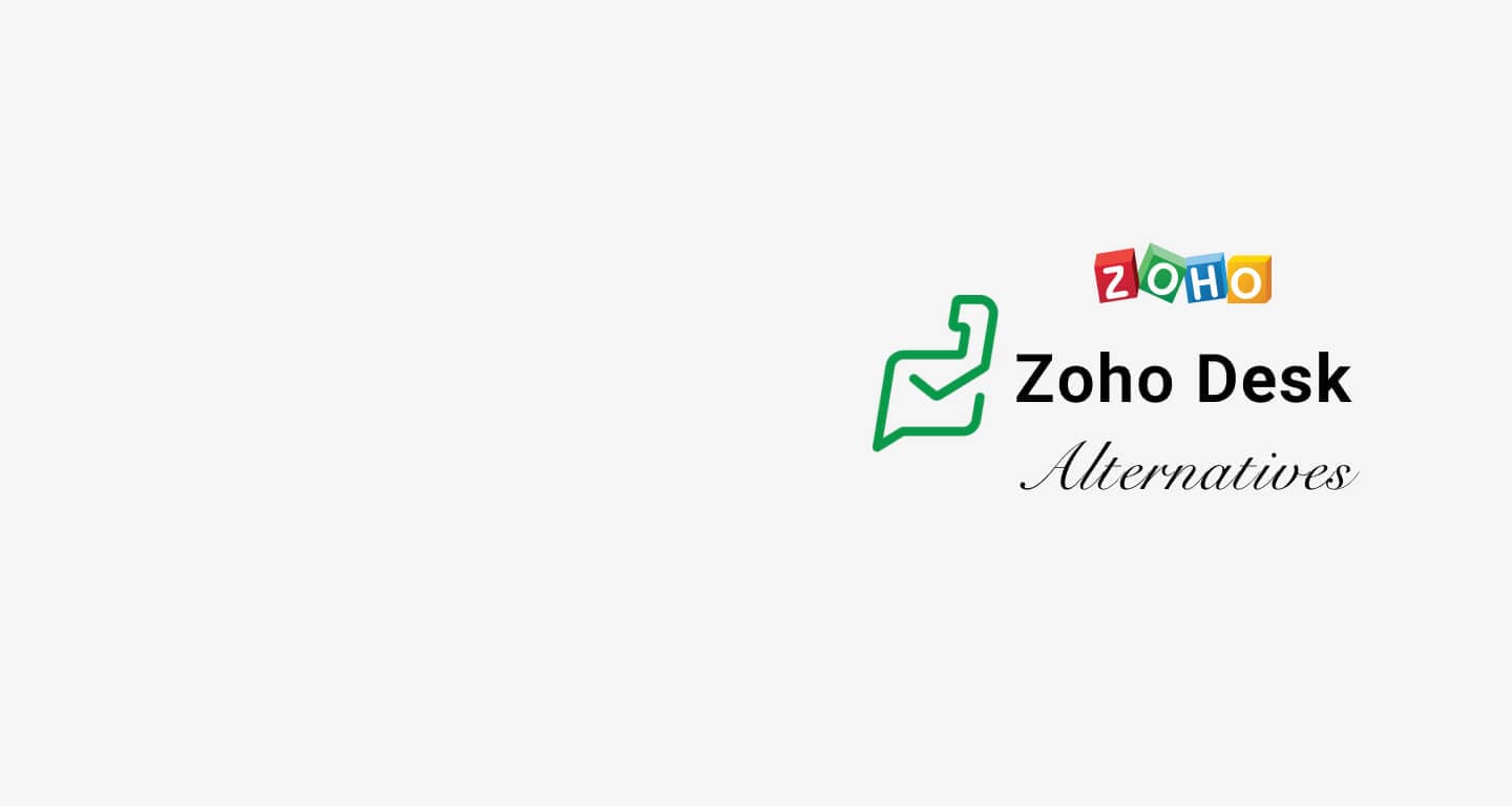 Zoho Desk Alternatives: Top 10 Help Desk Software for Customer Service