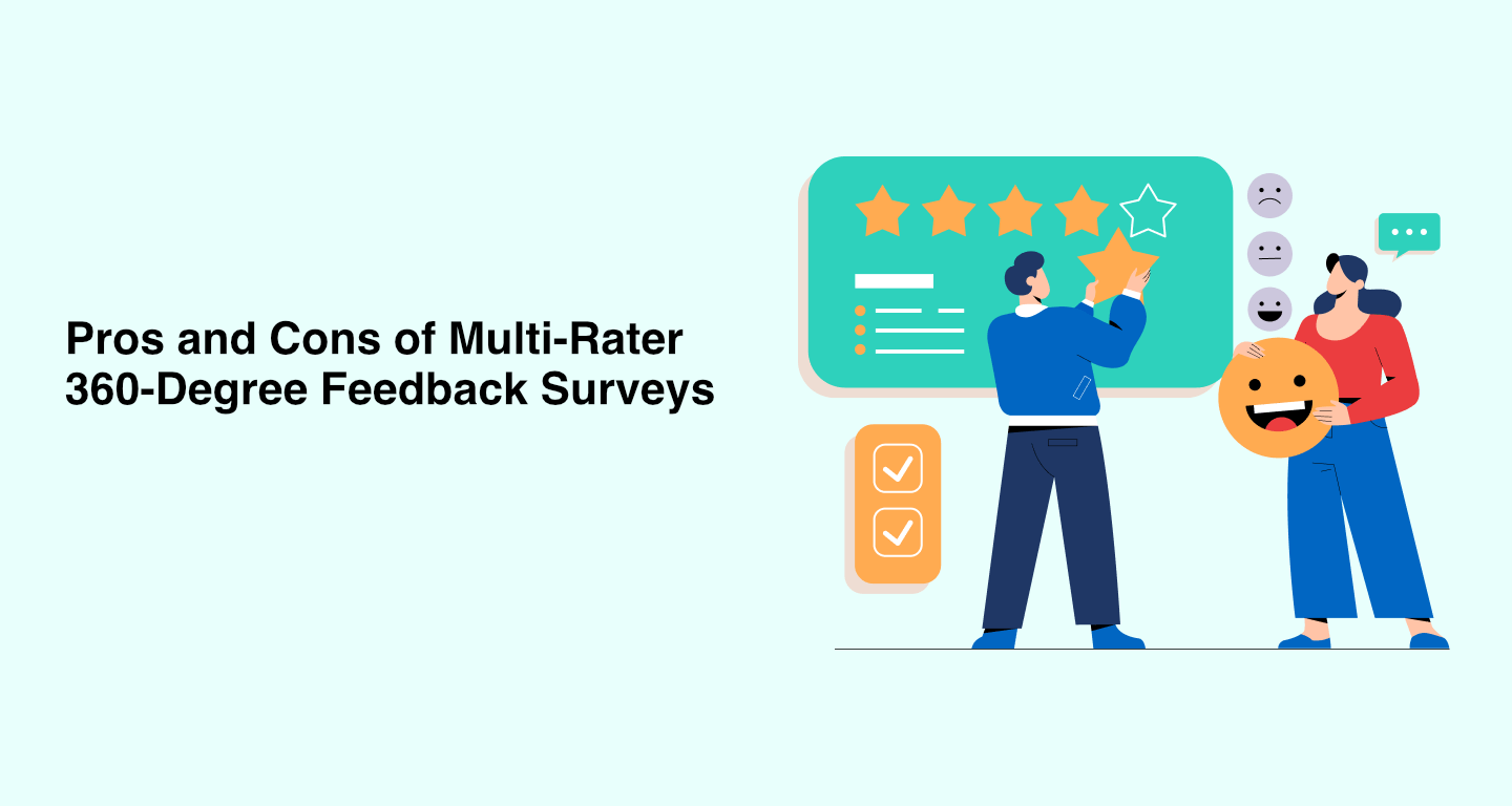 Pros and Cons of Multi-Rater 360-Degree Feedback Surveys