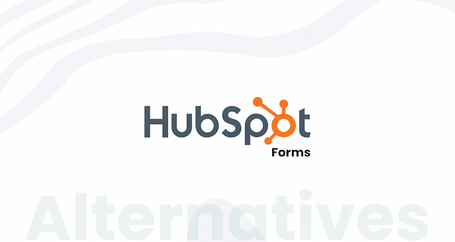 Top 8 HubSpot Forms Alternatives: Elevate Your Marketing Strategy