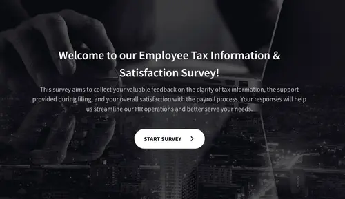 Employee Tax Information & Satisfaction Survey Employee Tax Information & Satisfaction Survey