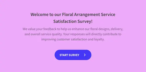 Floral Arrangement Service Satisfaction Survey Floral Arrangement Service Satisfaction Survey