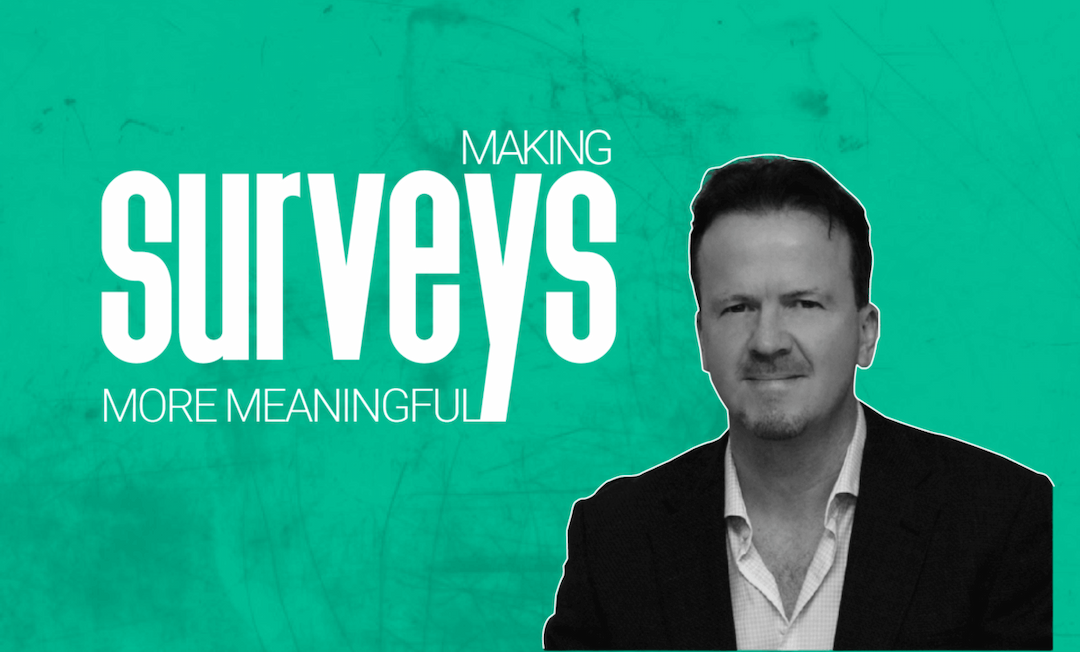 How to Make Customer Surveys More Meaningful