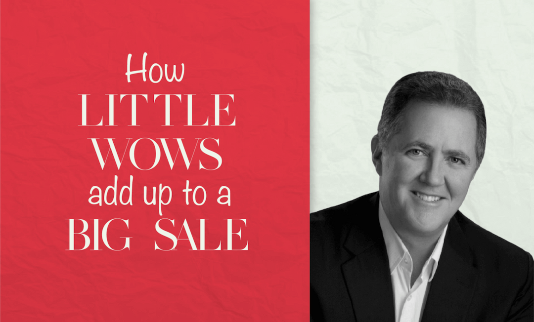 How Little Wows Add Up to a Big Sale