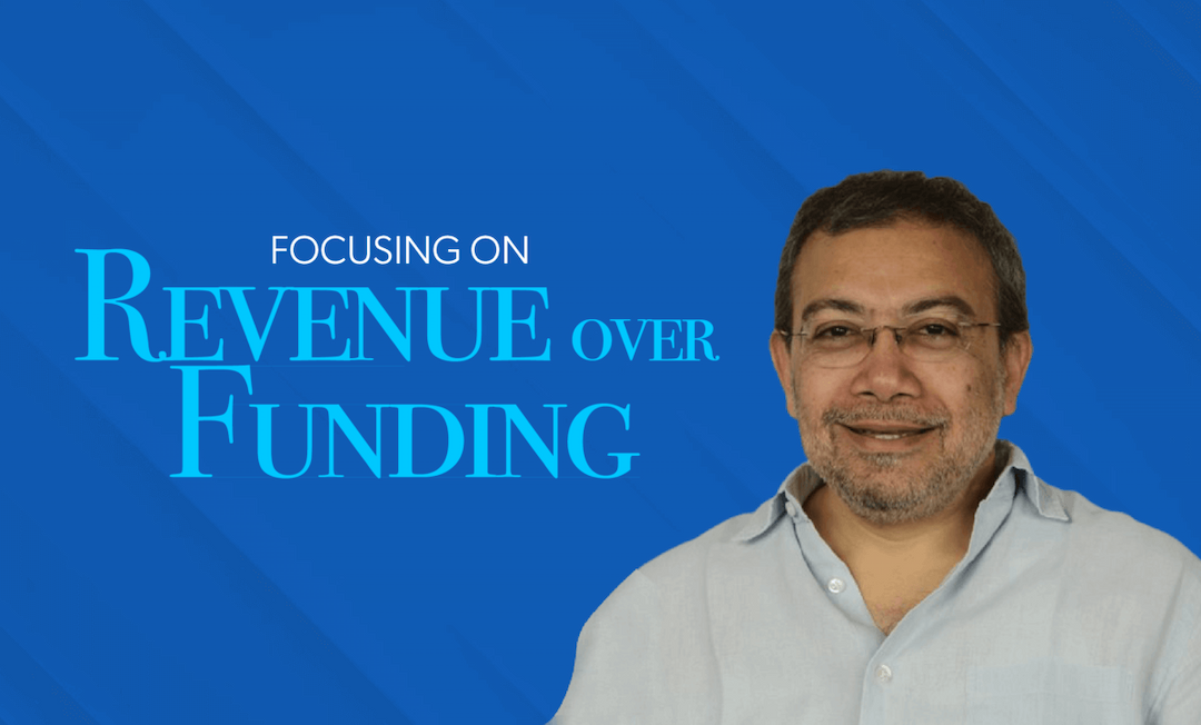 Focusing on Revenue over Funding