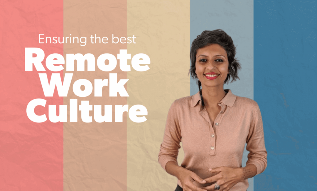 Ensuring the Best Remote Work Culture