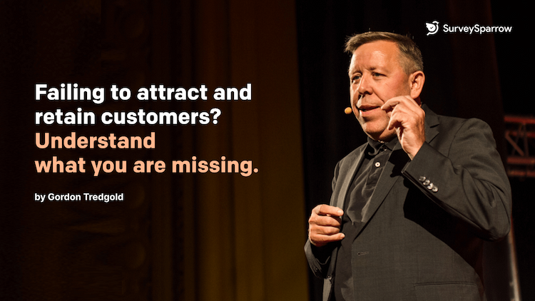 Failing to attract and retain customers? Understand what you are missing.