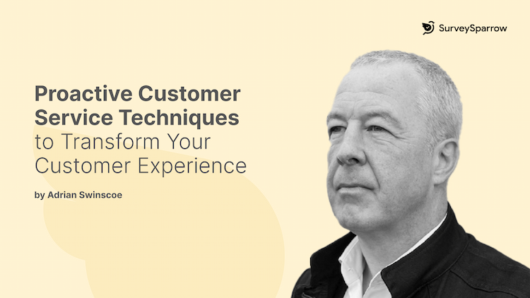 Proactive Customer Service Techniques to Transform Your Customer Experience