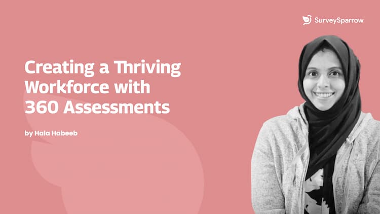 Creating a Thriving Workforce with 360 Assessments.