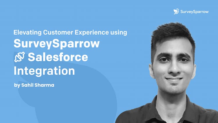 Elevating Customer Experience using SurveySparrow-Salesforce Integration