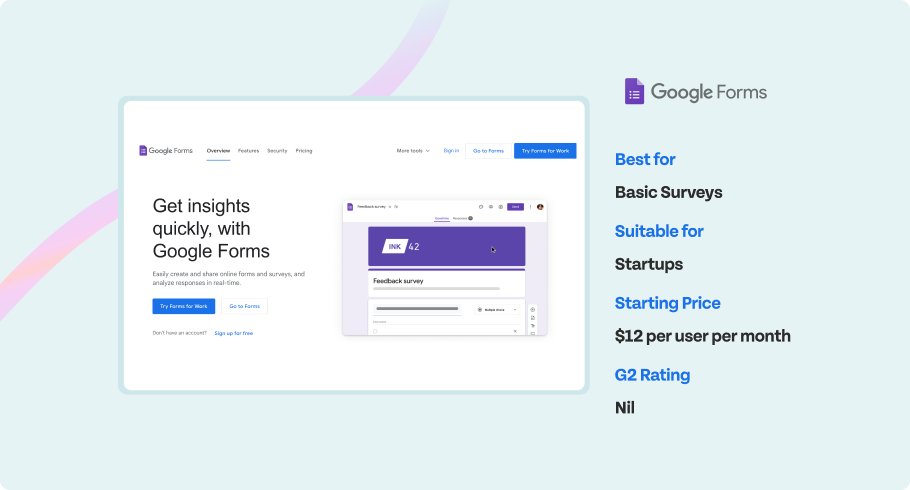 Google Forms - Best for, Suitable for, Starting price, G2 rating