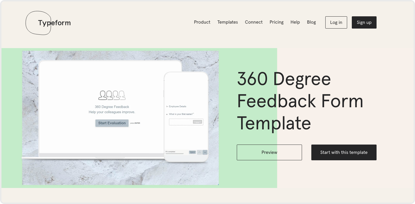 The 360 evaluation process in Typeform helps you collect responses from your whole team instantly, with ease