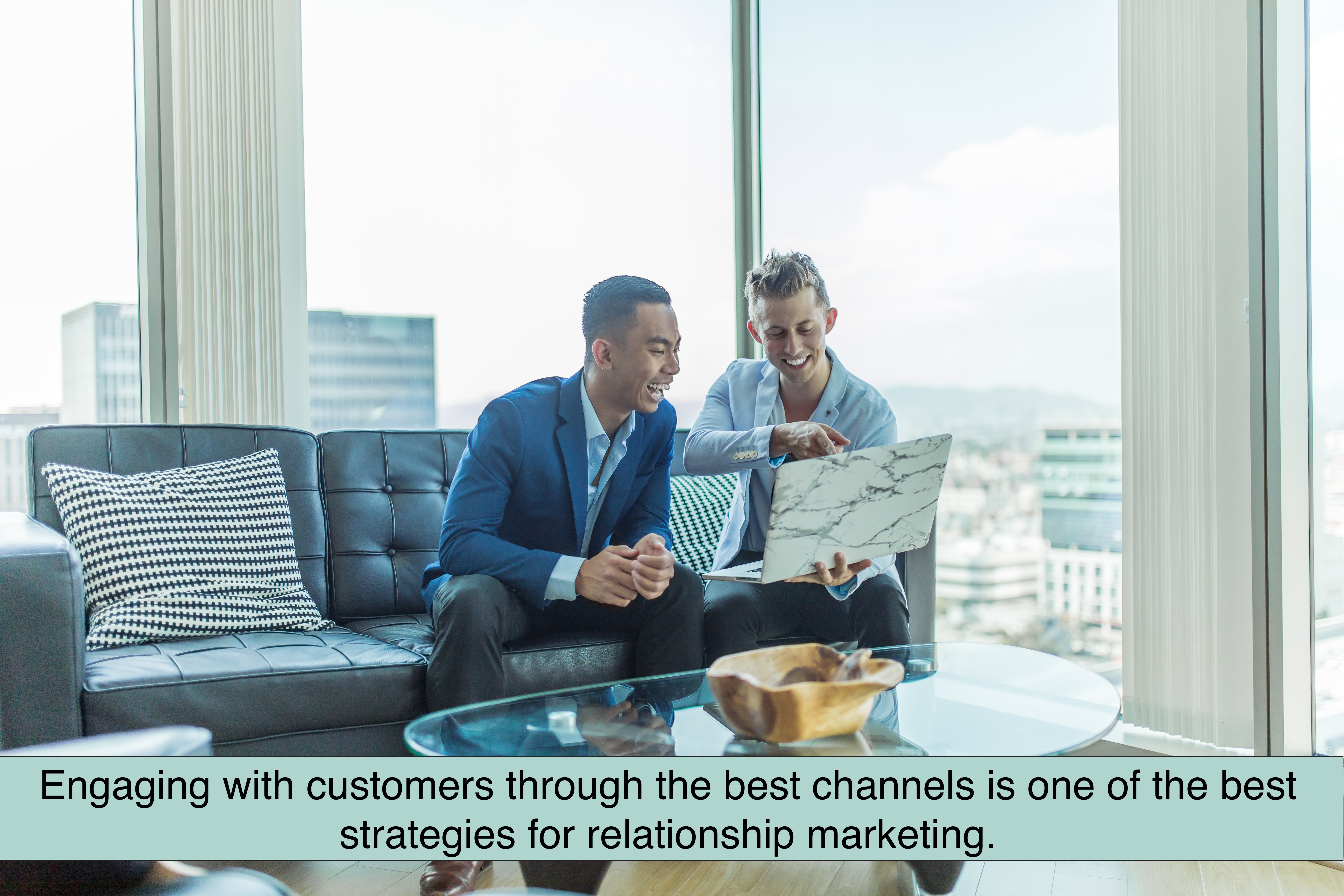 Engaging with customers through the best channels is one of the best strategies for relationship marketing.