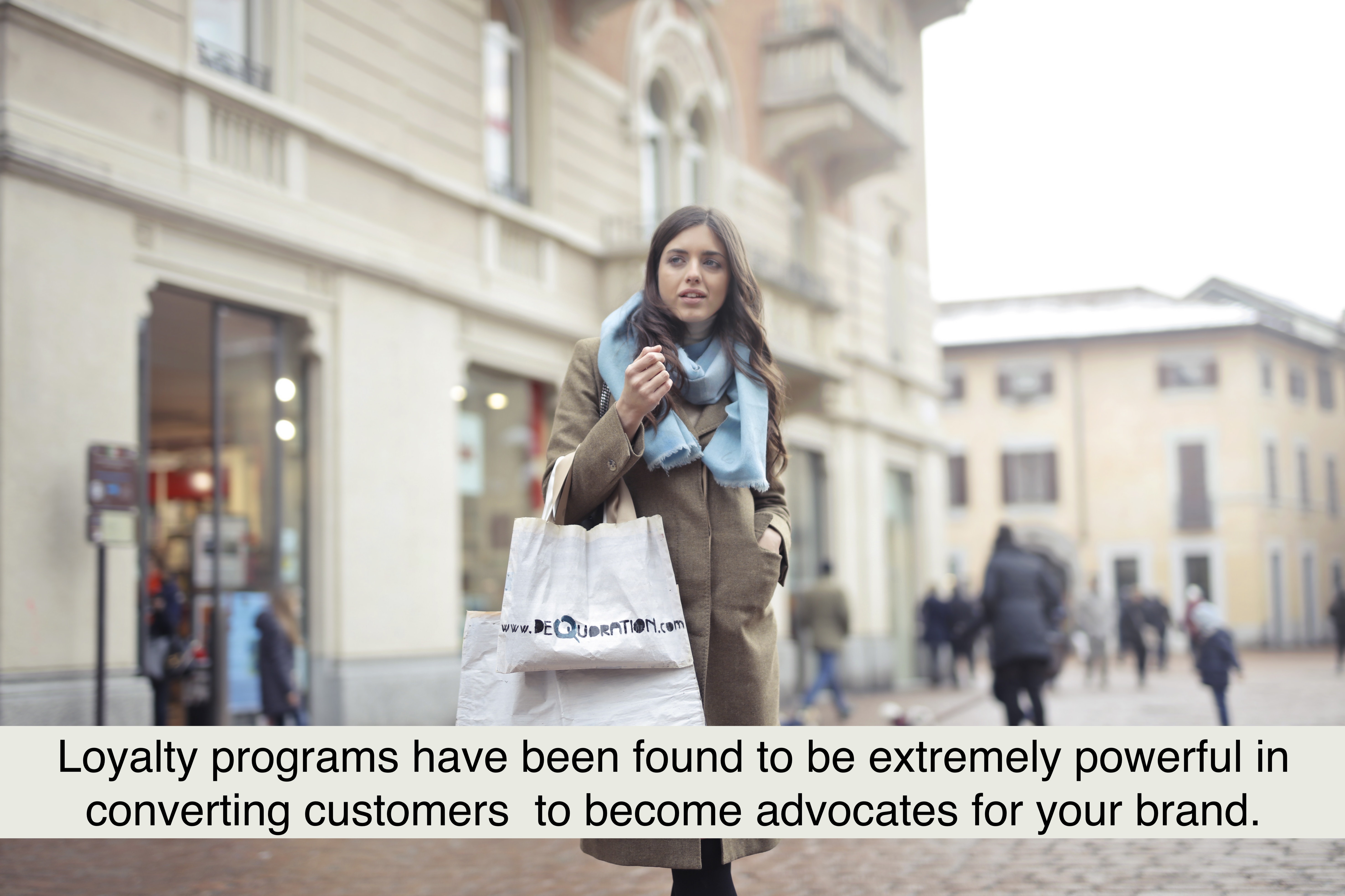 Loyalty programs have been found to be extremely powerful in converting customers to become advocates for your brand.