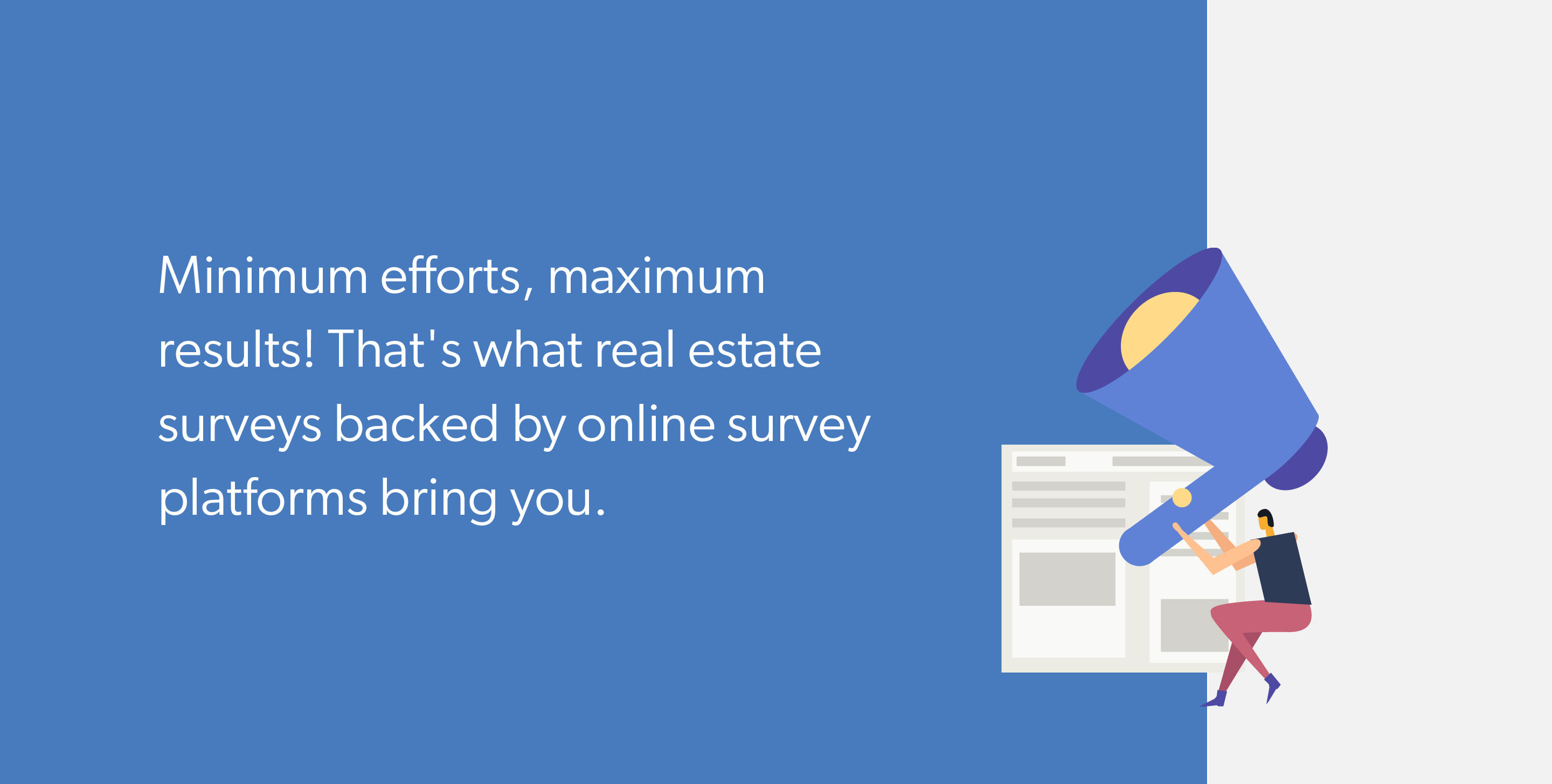 Conduct Real Estate Surveys Aided by Survey Platforms.