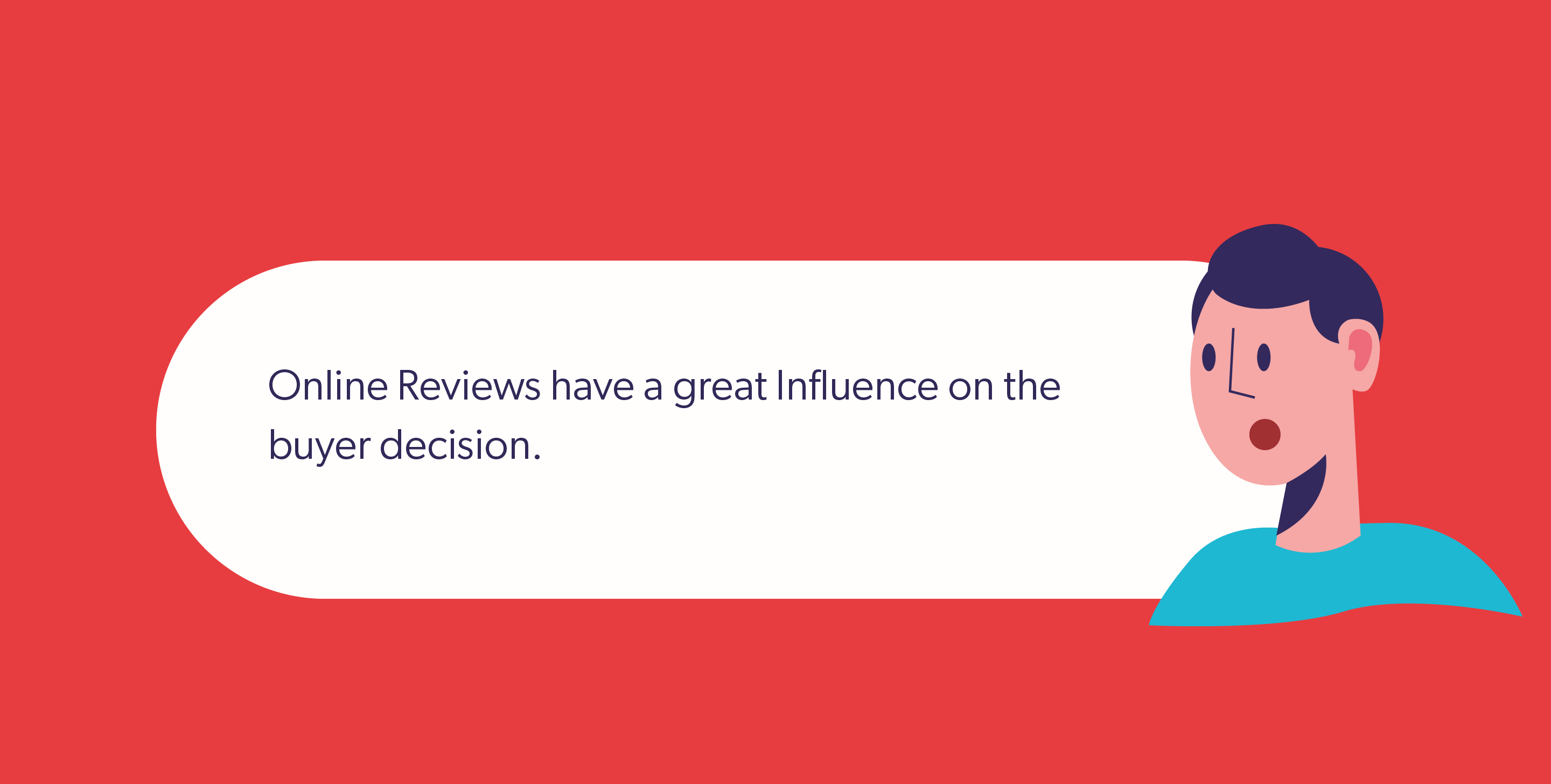 Online Reviews have a great Influence on the buyer decision.