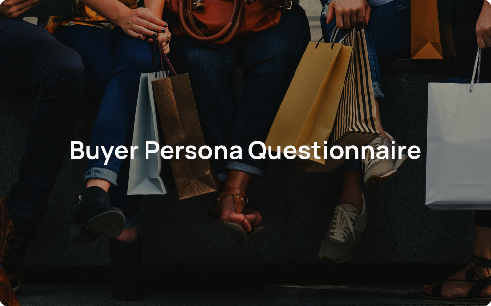 Buyer Persona Questionnaire Template