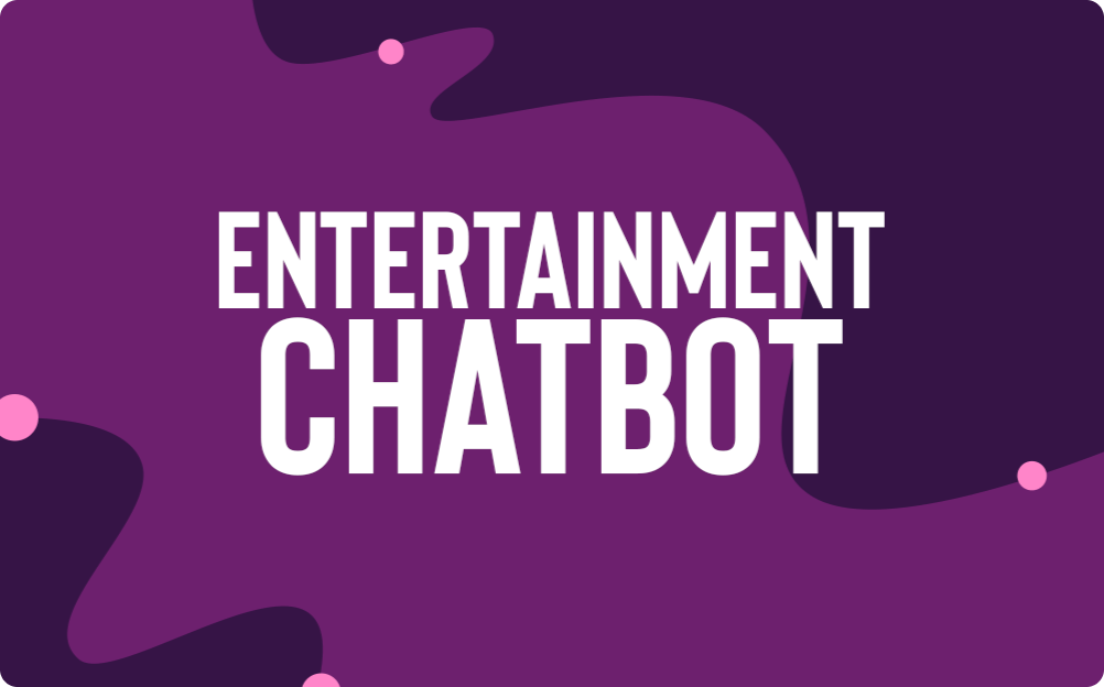 Entertainment Chatbot